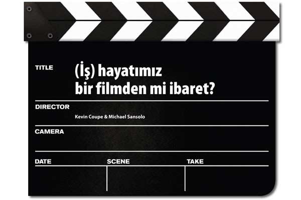 Featured image of post İş Hayatımız Bir Filmden mi İbaret?